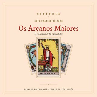 Guia Prático do Tarô — Os Arcanos Maiores
