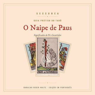Guia Prático do Tarô — O Naipe de Paus